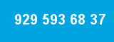 929 593 68 37 929 593 68 37